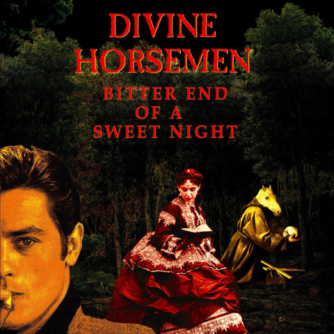 DIVINE HORSEMEN 'Bitter End Of A Sweet Night' 2LP
