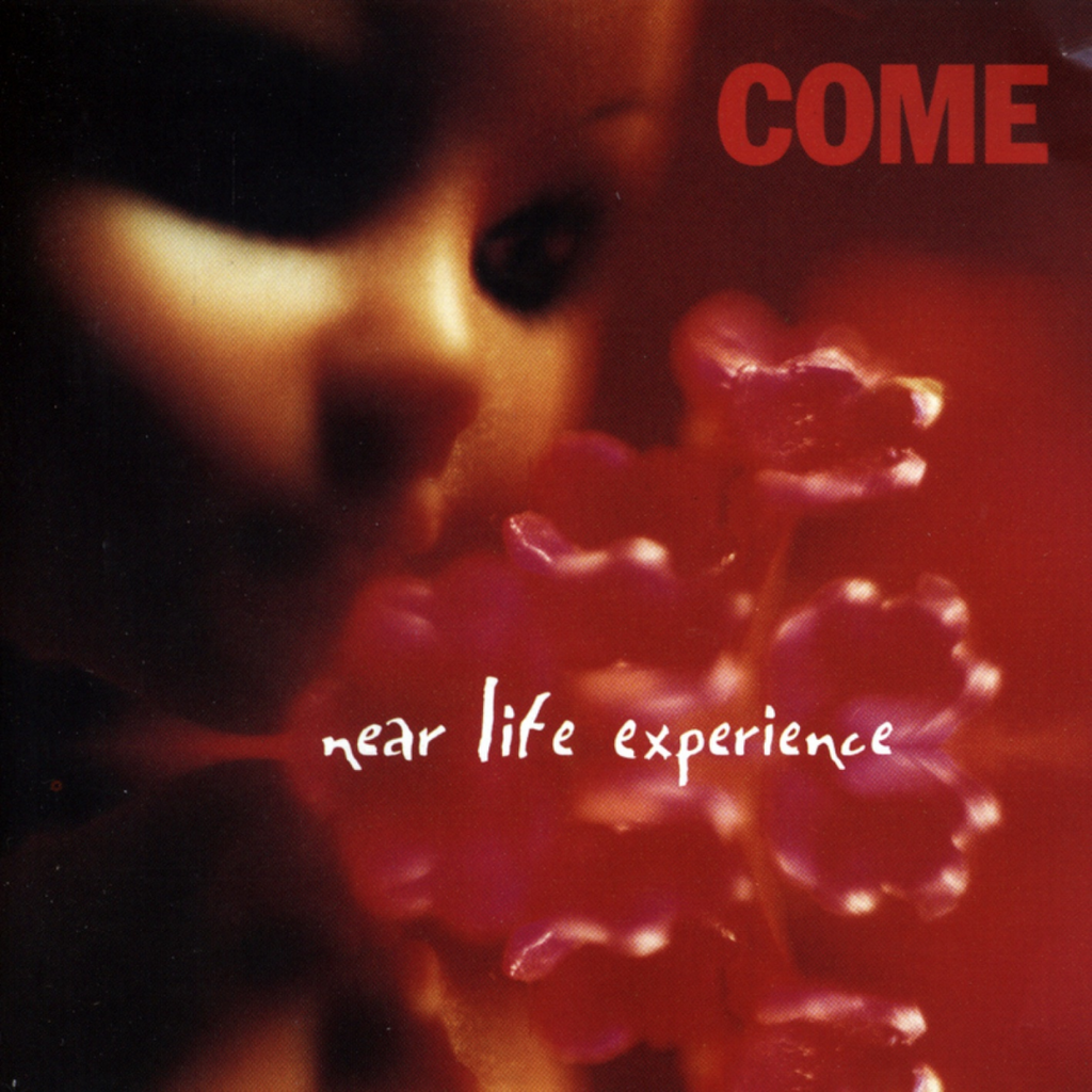 COME 'Near Life Experience' LP