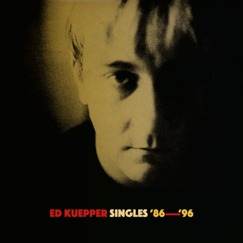 ED KUEPPER 'Singles 86-96' 2LP