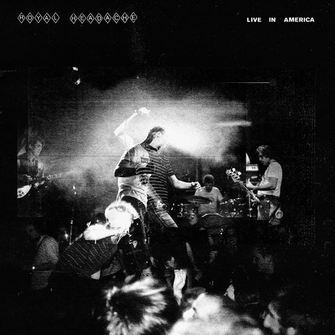 ROYAL HEADACHE 'Live In America' LP