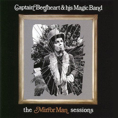 CAPTAIN BEEFHEART & HIS MAGIC BAND 'The Mirror Man Sessions' 2LP