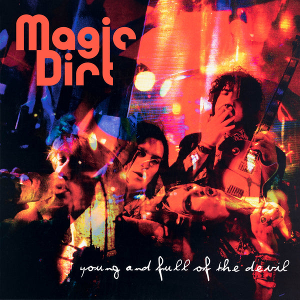 MAGIC DIRT 'Young & Full Of The Devil ' 2LP – POISON CITY RECORDS