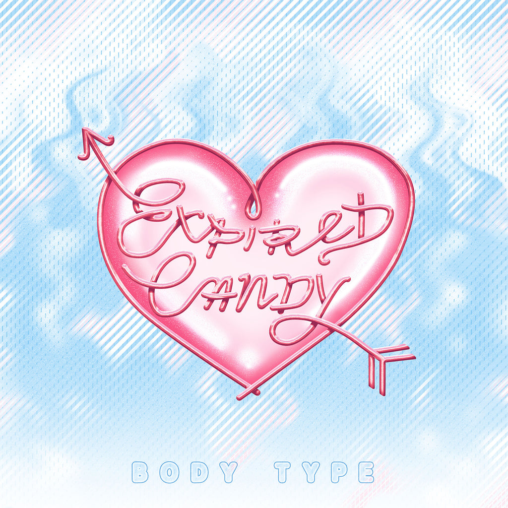 BODY TYPE 'Expired Candy' LP