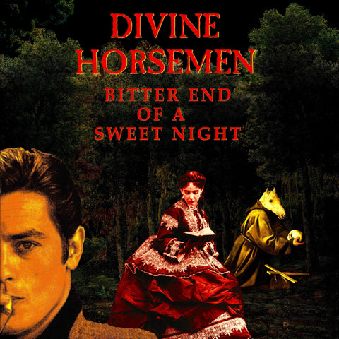 DIVINE HORSEMEN 'Bitter End Of A Sweet Night' 2LP