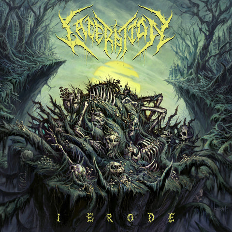 LACERATION 'I Erode' LP