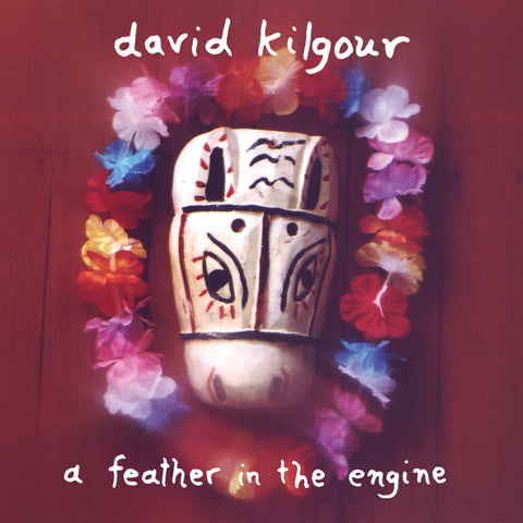 DAVID KILGOUR 'A Feather In The Engine' LP