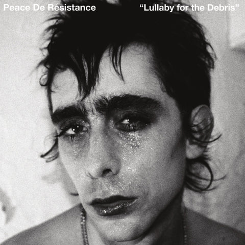 PEACE DE RESISTANCE 'Lullaby For The Debris' LP