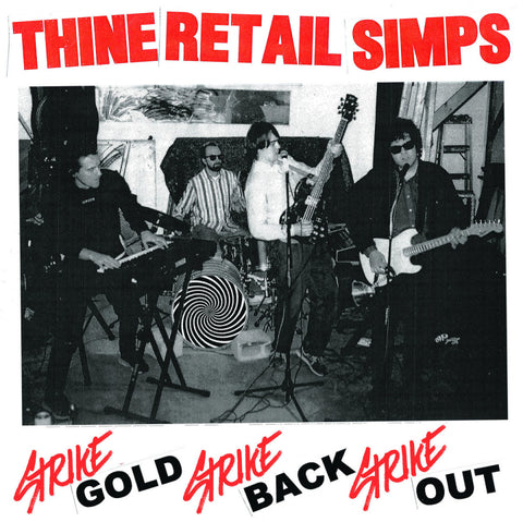 THA RETAIL SIMPS 'Strike Gold, Strike Back, Strike Out' LP