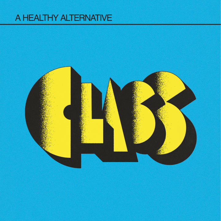 CLASS 'A Healthy Alternative' LP