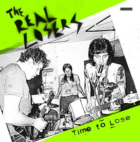 THE REAL LOSERS 'Time To Lose' LP