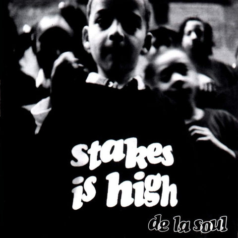 DE LA SOUL 'Stakes Is High' LP
