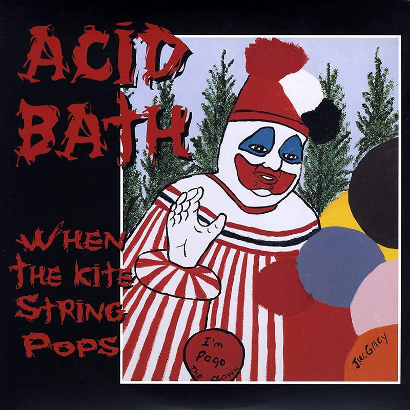 ACID BATH 'When The Kite String Pops' 2LP