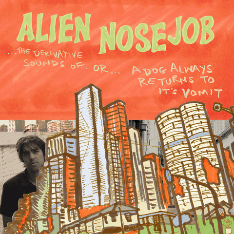 ALIEN NOSEJOB 'The Derivative Sounds Of...' LP