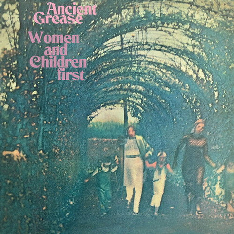 ANCIENT GREASE 'Women & Children First' LP