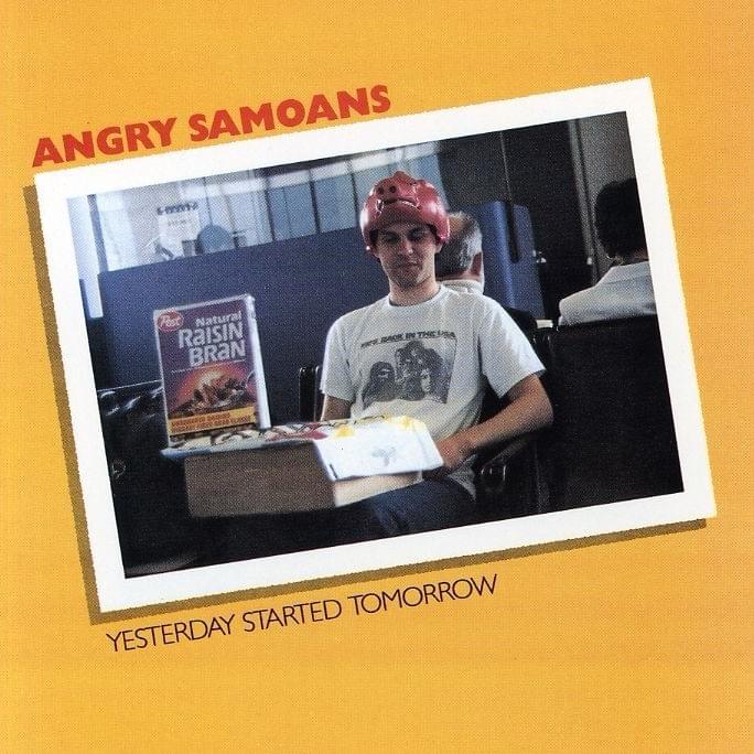 ANGRY SAMOANS 'Yesterday Started Tomorrow' LP