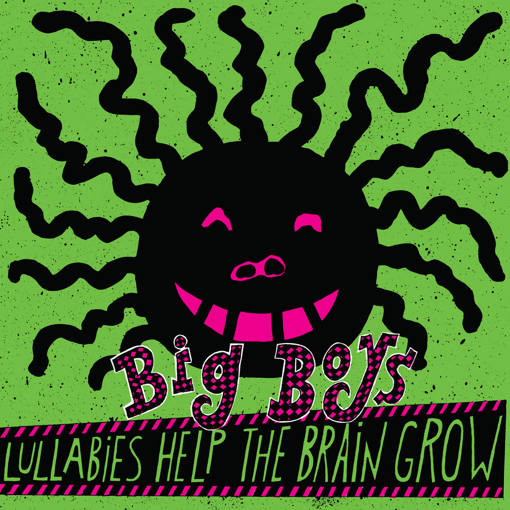 BIG BOYS 'Lullabies Help The Brain Grow' LP