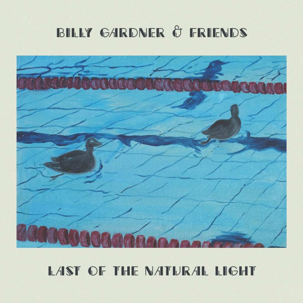 BILLY GARDNER 'Last Of The Natural Light' LP