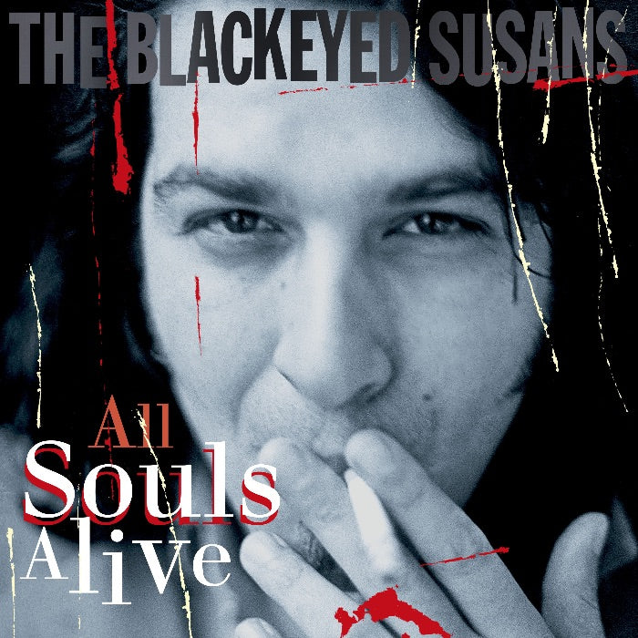 BLACKEYED SUSANS 'All Souls Alive' LP