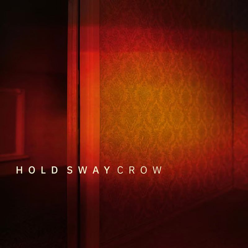 CROW 'Hold Sway' LP