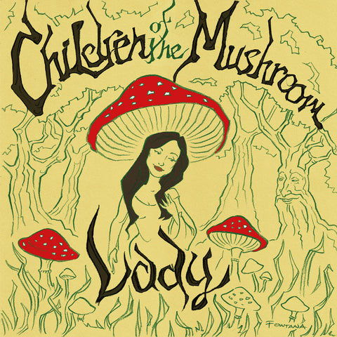 CHILDREN OF THE MUSHROOM 'Lady' LP