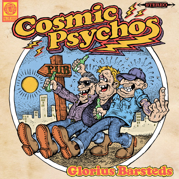 COSMIC PSYCHOS 'Glorius Barsteds' LP – POISON CITY RECORDS