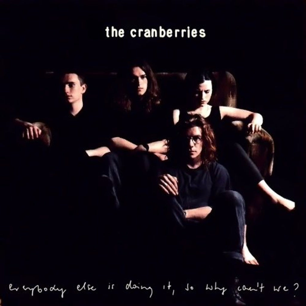 THE CRANBERRIES 'Everybody Else Is Doing It, So Why Can't We?' LP
