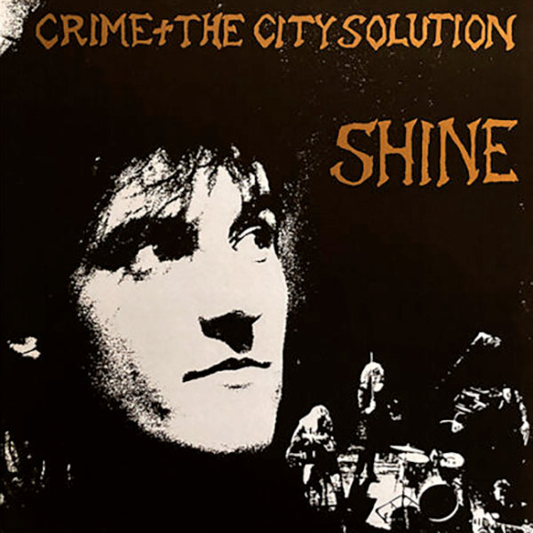 CRIME & THE CITY SOLUTION 'Shine' LP