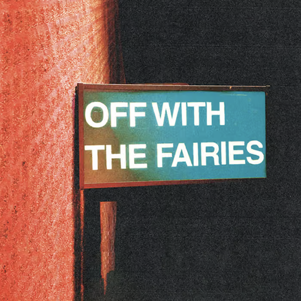 DESTRENDS 'Off With The Fairies' LP