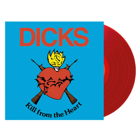 DICKS 'Kill From The Heart' LP