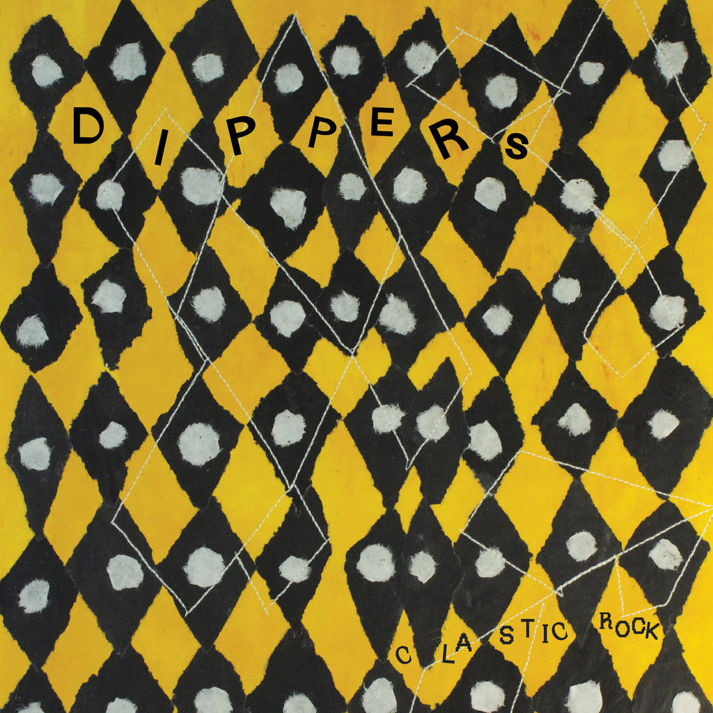 DIPPERS (Thigh Master) 'Clastic Rock' LP