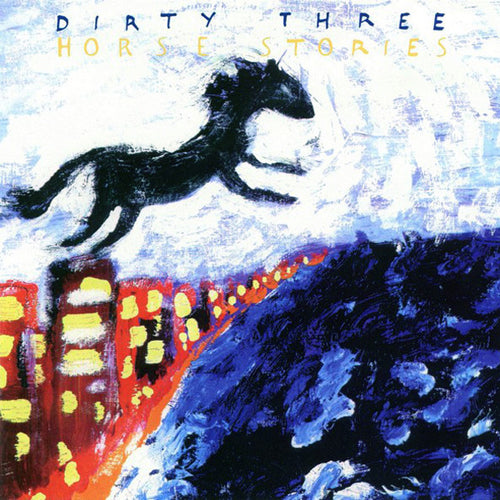 THE DIRTY THREE 'Horse Stories' CD