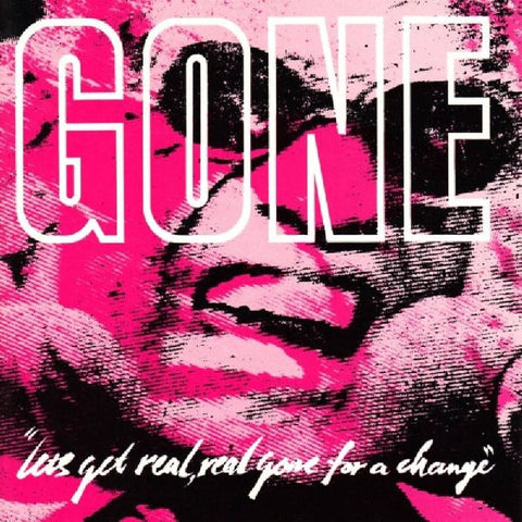 GONE 'Let's Get Real, Real Gone For A Change' LP