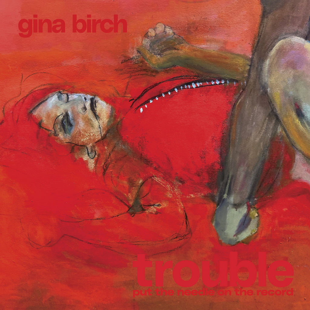 GINA BIRCH 'Trouble' LP