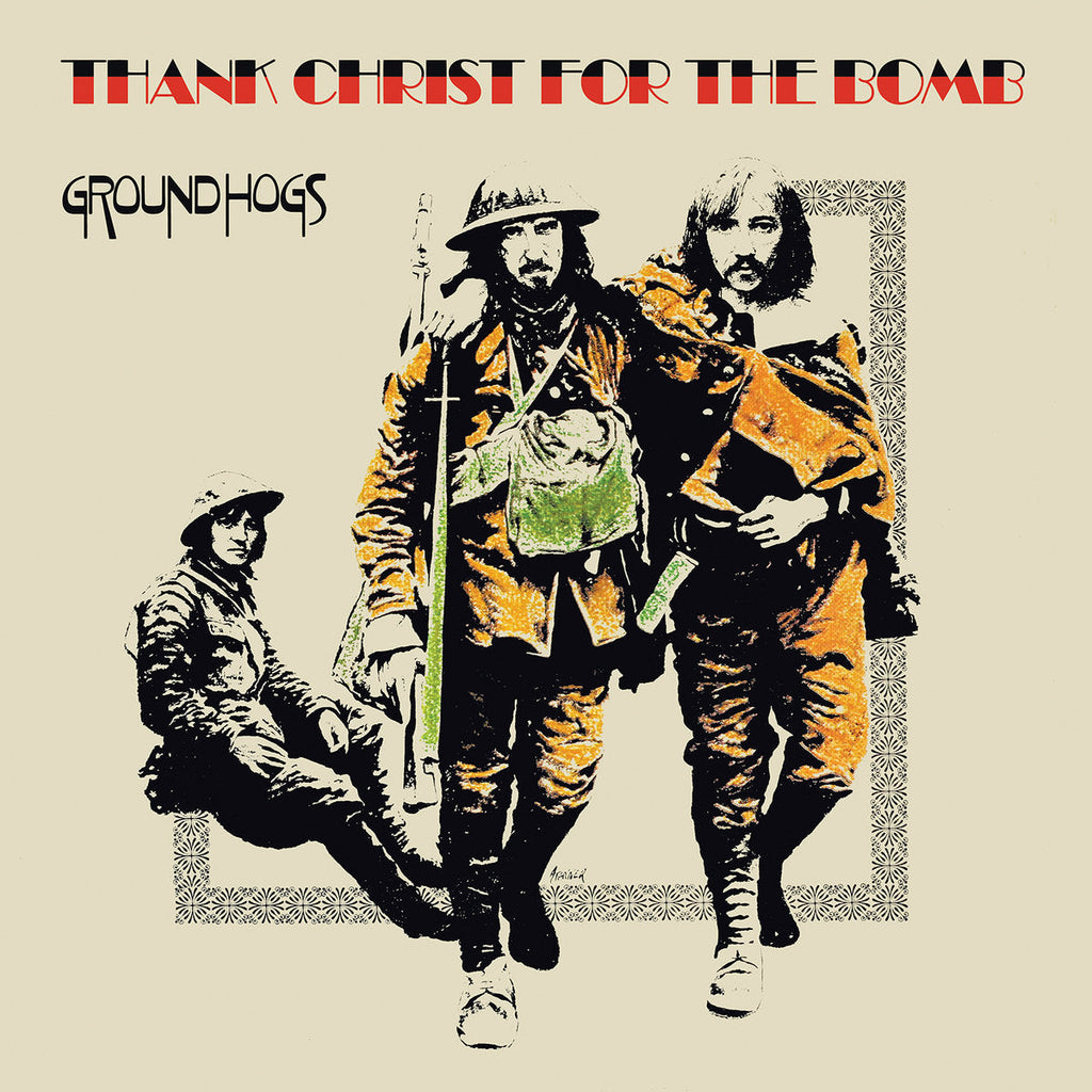 GROUNDHOGS 'Thank Christ For The Bomb' LP
