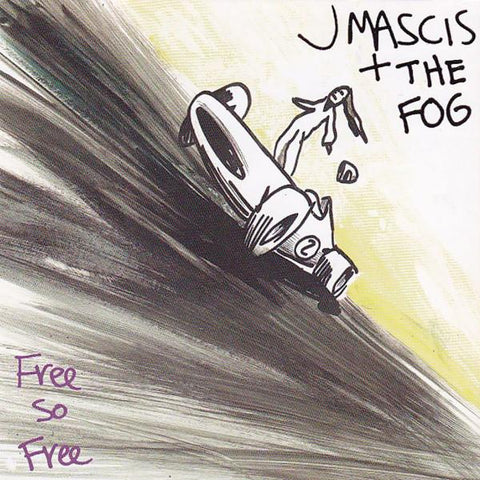 J MASCIS & THE FOG 'Free So Free' LP