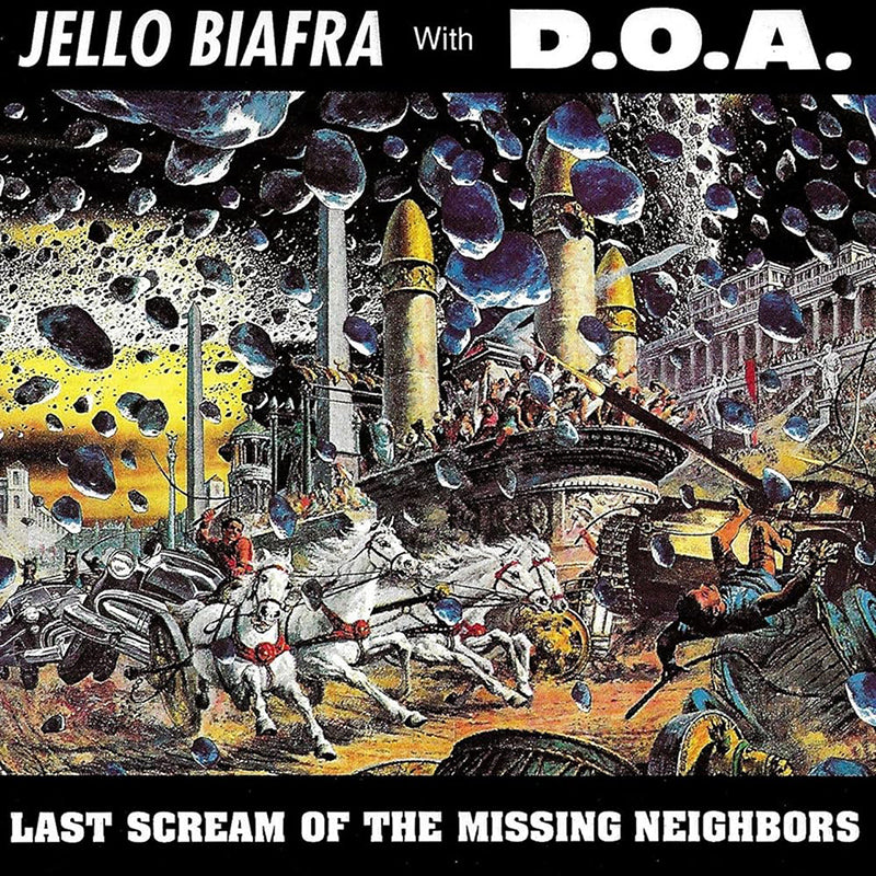 JELLO BIAFRA WITH D.O.A 'Last Scream Of The Missing Neighbours' LP