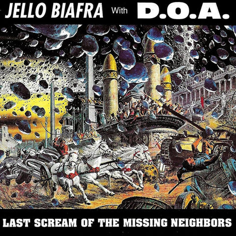 JELLO BIAFRA WITH D.O.A 'Last Scream Of The Missing Neighbours' LP