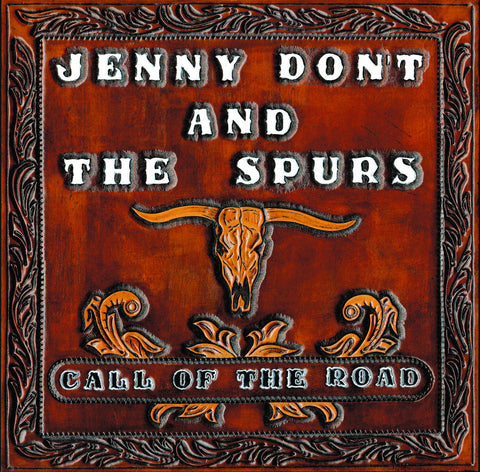 JENNY DON'T & THE SPURS 'Call Of The Road' LP