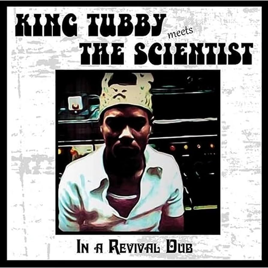 KING TUBBY MEETS THE SCIENTIST 'In A Revival Dub' LP