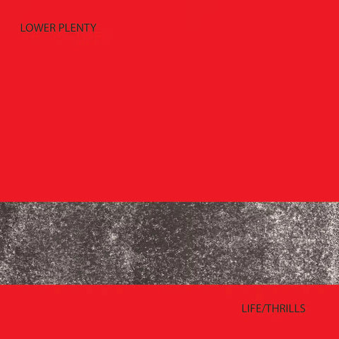 LOWER PLENTY 'Life/ Thrills' LP