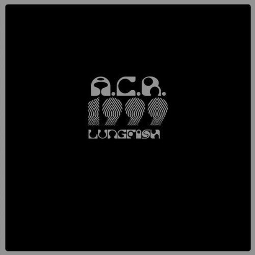LUNGFISH 'A.C.R 1999' LP