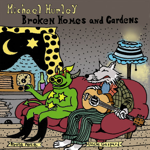 MICHAEL HURLEY 'Broken Homes & Gardens' LP