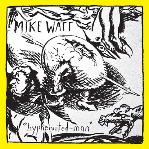 MIKE WATT 'Hyphenated-Man' LP