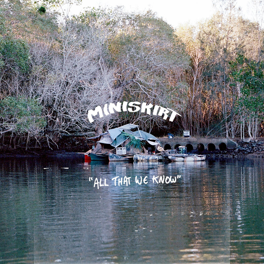 MINI SKIRT 'All That We Know' LP