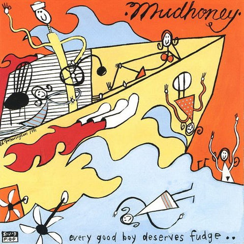 MUDHONEY 'Every Good Boy Deserves Fudge' LP