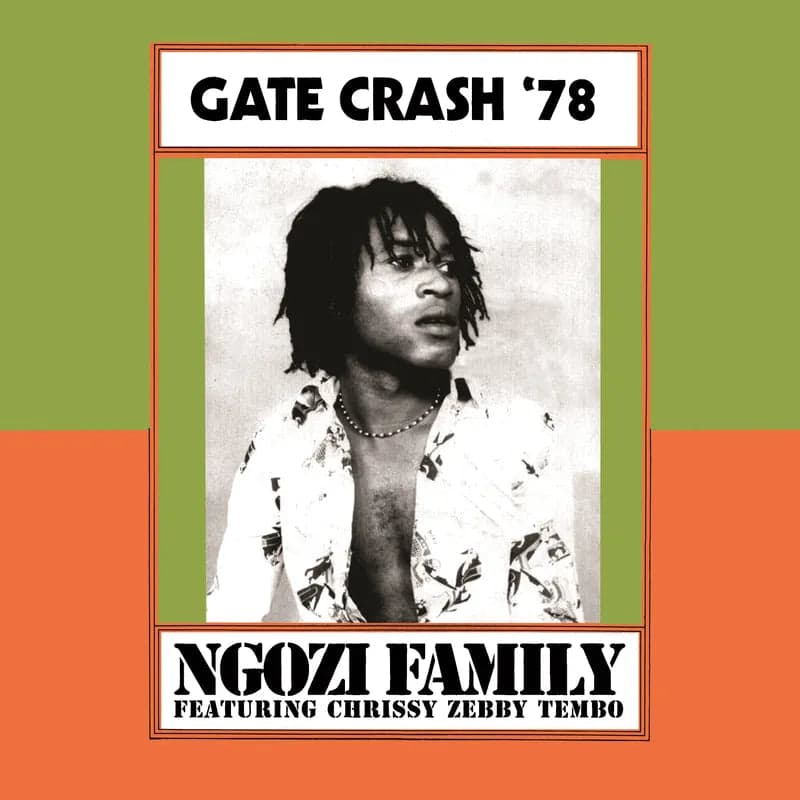 NGOZI FAMILY 'Gate Crash 78' LP