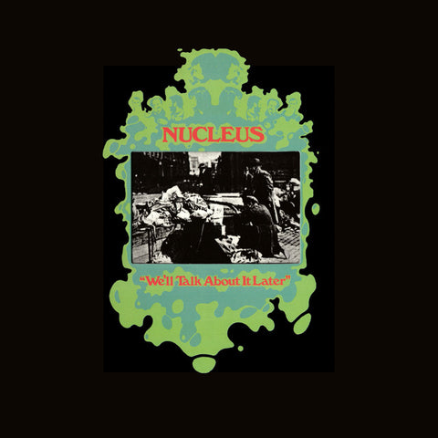 NUCLEUS 'We'll Talk About It Later' LP
