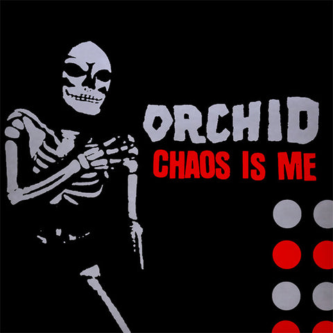 ORCHID 'Chaos Is Me' LP