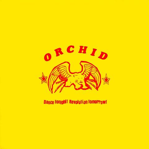 ORCHID 'Dance Tonight! Revolution Tomorrow' 10"