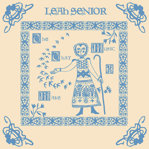 LEAH SENIOR 'The Music That I Make' LP